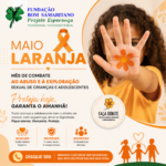 Maio Laranja: Proteção, Conscientização e Combate ao Abuso Infantil